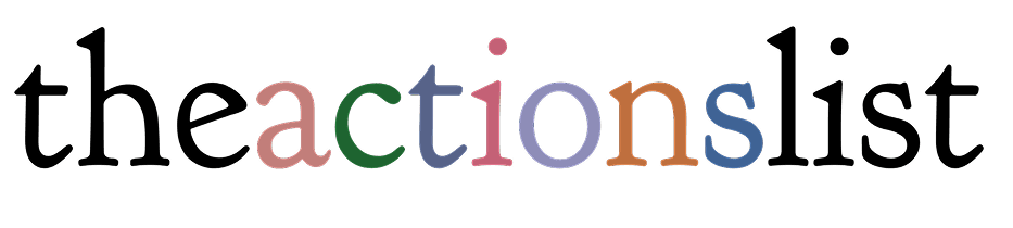 The Action List